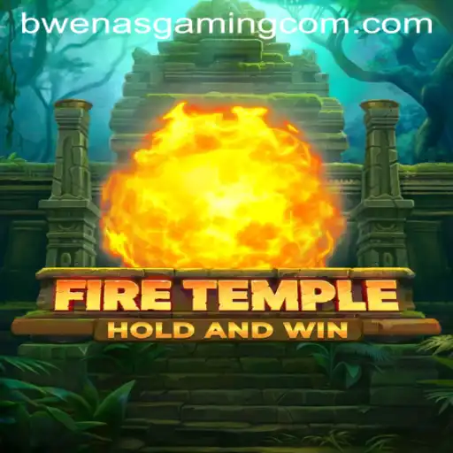 Exploring FireTemple: A New Adventure in Bwenas Gaming