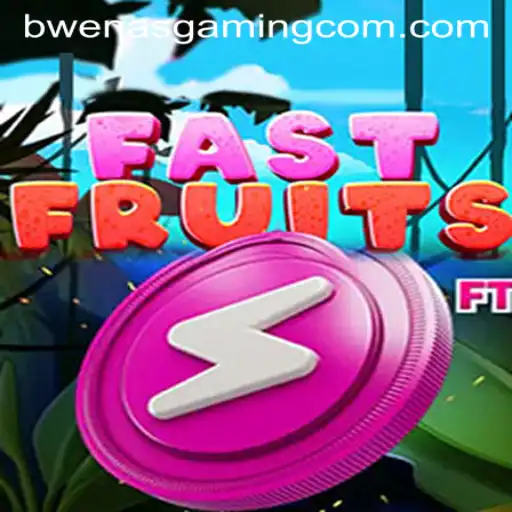 FastFruits: The Thrilling Gaming Revolution by Bwenas Gaming