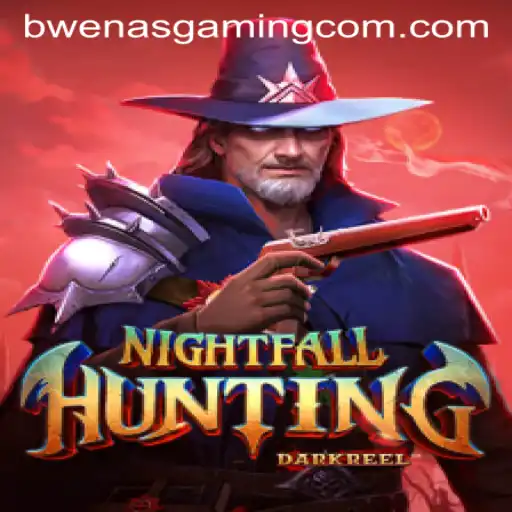 NightfallHunting: Delve into a Thrilling Gaming Experience with Bwenas Gaming